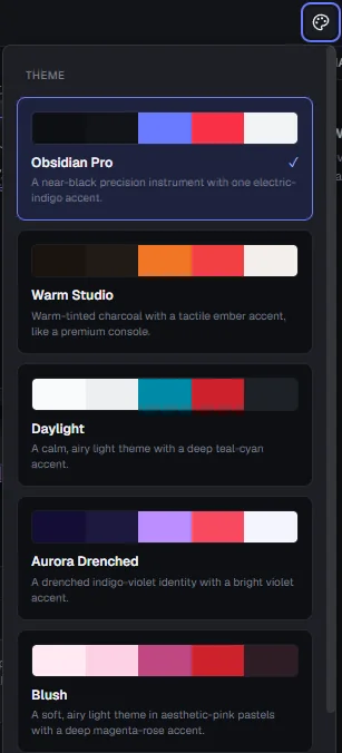 The theme picker with palette previews: Obsidian Pro, Warm Studio, Daylight, Aurora Drenched, and Blush